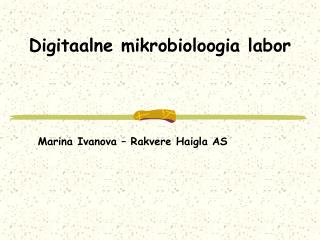 Digitaalne mikrobioloogia labor
