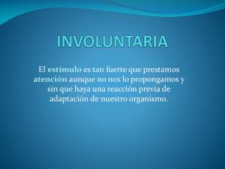 involuntaria