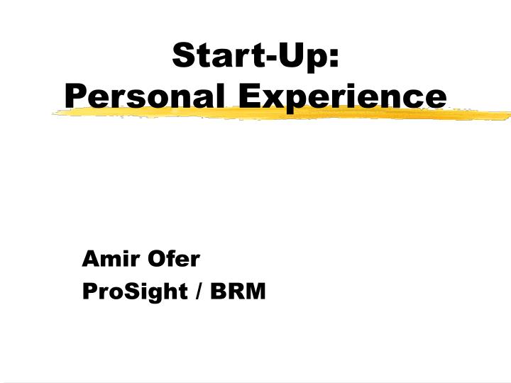start up personal experience
