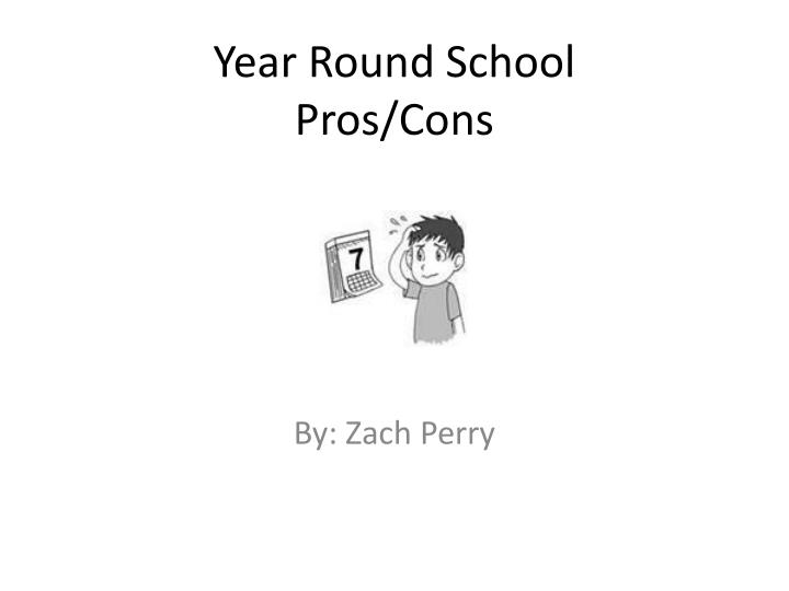 year round school pros cons