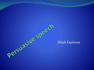 Persuasive speech