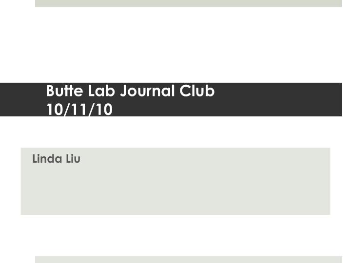 butte lab journal club 10 11 10