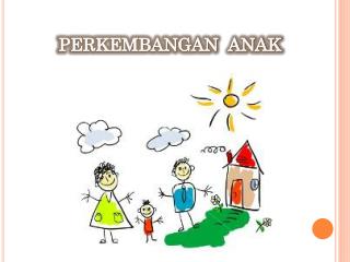 perkembangan anak