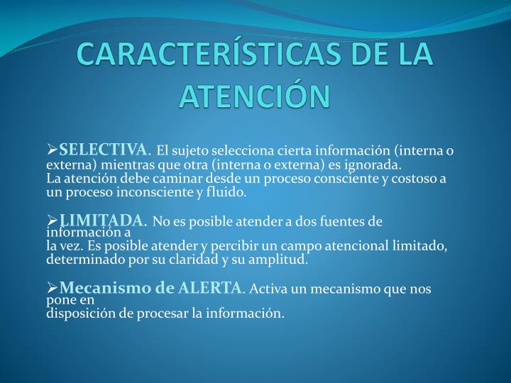 caracter sticas de la atenci n