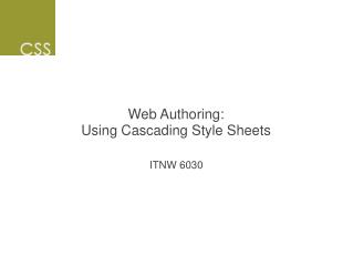 Web Authoring: Using Cascading Style Sheets