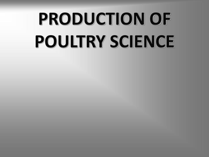 production of poultry science
