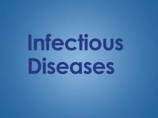 Infectious Diseases