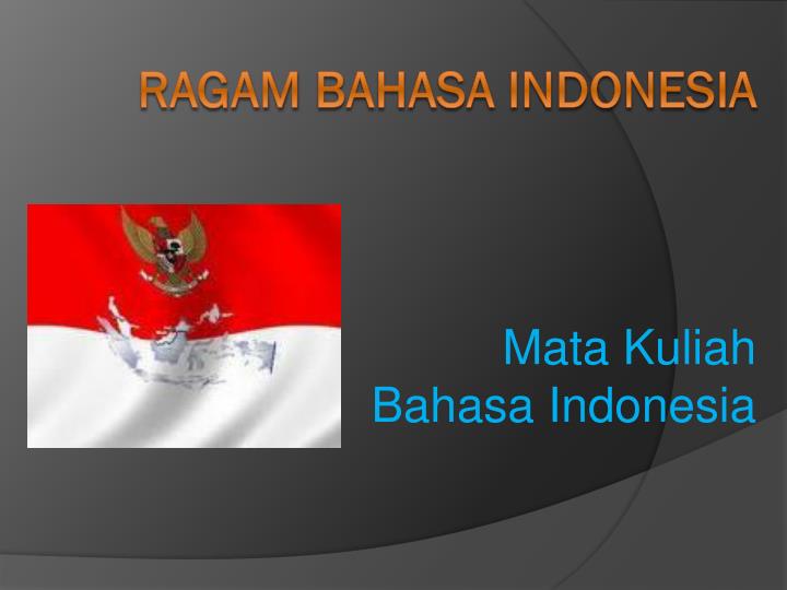 m ata kuliah bahasa indonesia