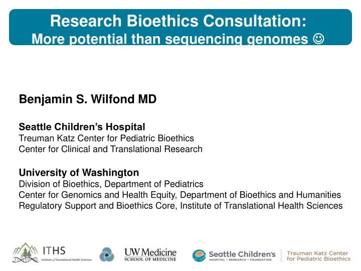 research bioethics consultation more potential than sequencing genomes