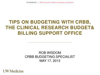 Tips on budgeting with CRBB, the Clinical research BUDGET&amp; Billing Support office