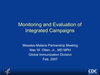 Monitoring and Evaluation of Integrated Campaigns