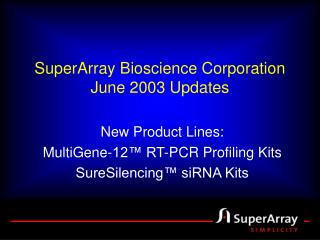 SuperArray Bioscience Corporation June 2003 Updates