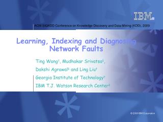 Learning, Indexing and Diagnosing Network Faults