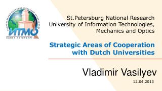 St.Petersburg National Research University of Information Technologies, Mechanics and Optics