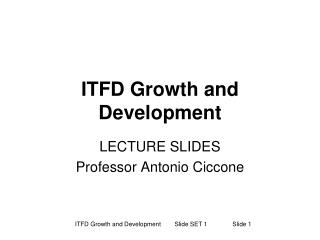 ITFD Growth and Development
