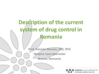 Description of the current system of drug control in Romania