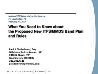 Paul J. Sinderbrand, Esq. Wilkinson Barker Knauer, LLP 2300 N Street, NW Washington, DC 20037