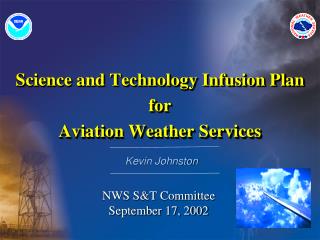 Science and Technology Infusion Plan for Aviation Weather Services