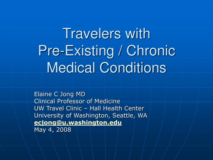 travelers with pre existing chronic medical conditions
