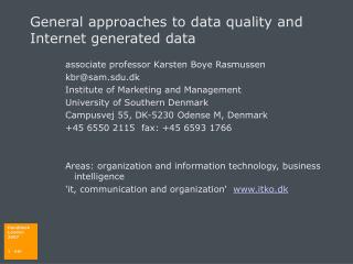 General approaches to data quality and Internet generated data