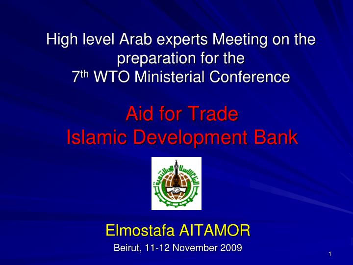 high level arab experts meeting on the preparation for the 7 th wto ministerial conference