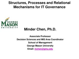 Structures, Processes and Relational Mechanisms for IT Governance