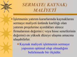 sermaye kaynak mal yet