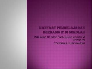 manfaat pembelajaran berbasis it di sekolah