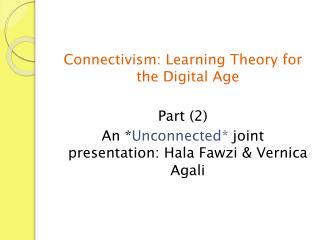 Connectivism: Learning Theory for the Digital Age Part (2)