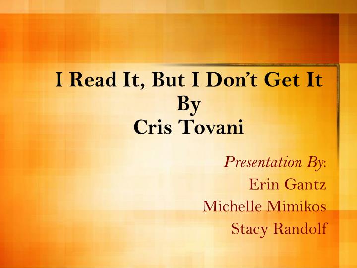 i read it but i don t get it by cris tovani