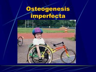 osteogenesis imperfecta