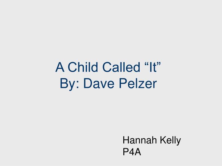 a child called it by dave pelzer