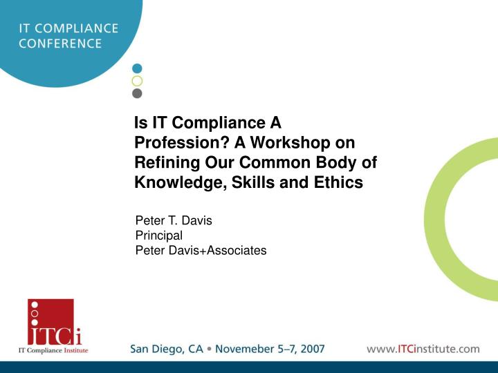 is it compliance a profession a workshop on refining our common body of knowledge skills and ethics