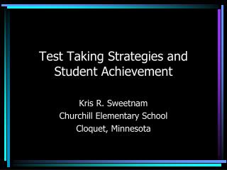 Test Taking Strategies and Student Achievement