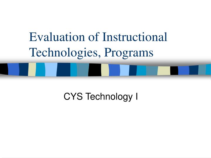 evaluation of instructional technologies programs