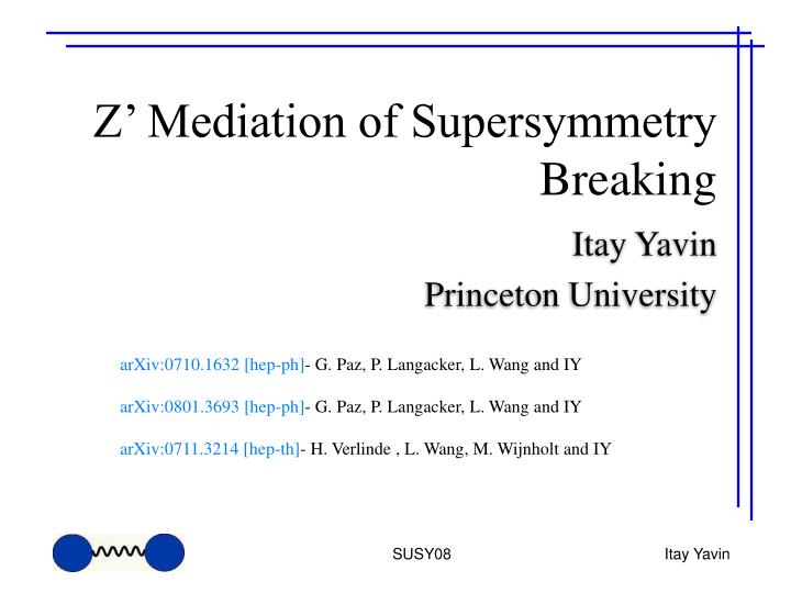 z mediation of supersymmetry breaking