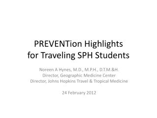 PREVENTion Highlights for Traveling SPH Students