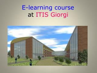 E-learning course at ITIS Giorgi