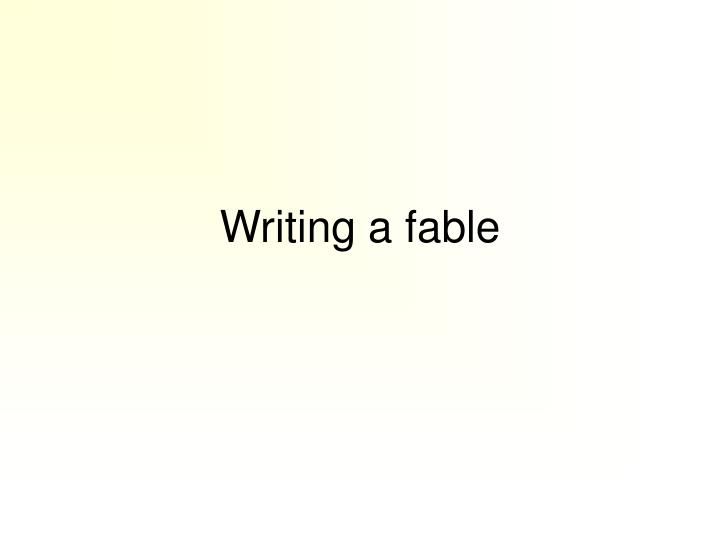 writing a fable