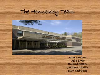 The Hennessey Team