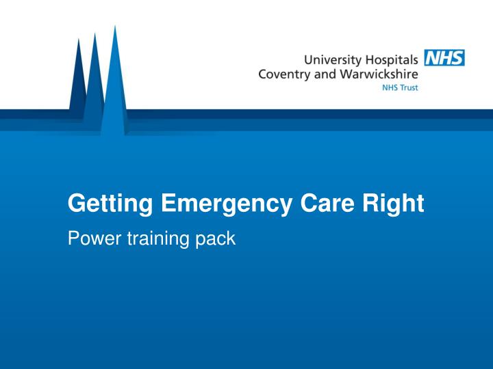 getting emergency care right