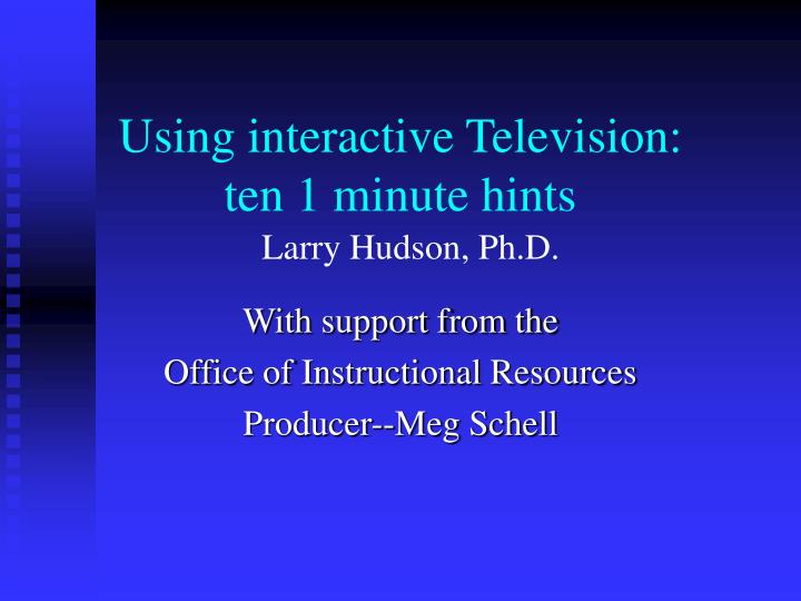 using interactive television ten 1 minute hints