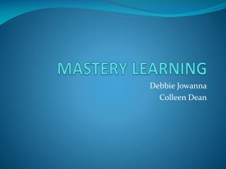 MASTERY LEARNING