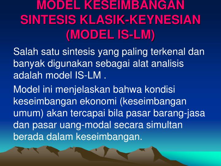 model keseimbangan sintesis klasik keynesian model is lm