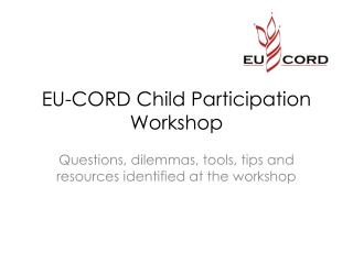 EU-CORD Child Participation Workshop