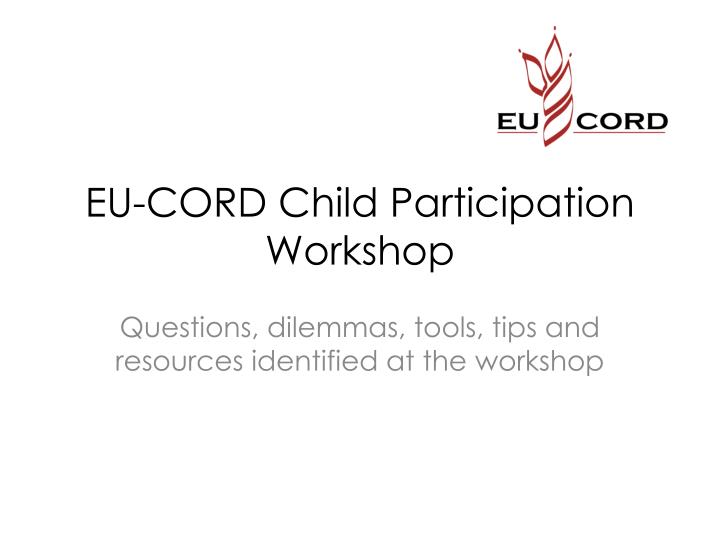 eu cord child participation workshop