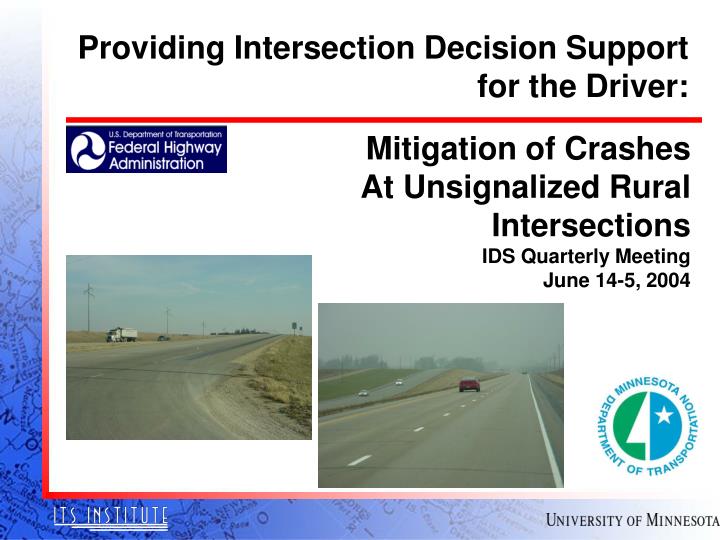 mitigation of crashes at unsignalized rural intersections ids quarterly meeting june 14 5 2004