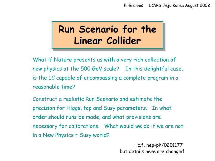 run scenario for the linear collider