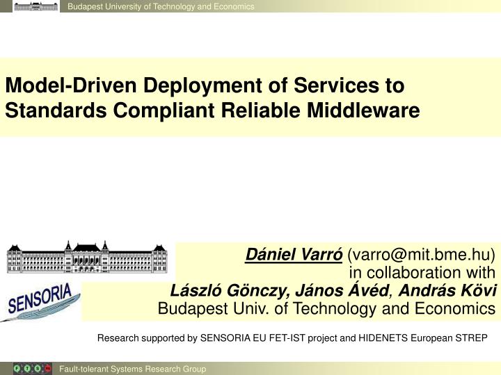 model driven deployment of services to standards compliant reliable middleware