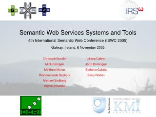 Semantic Web Services Systems and Tools 4th International Semantic Web Conference (ISWC 2005)